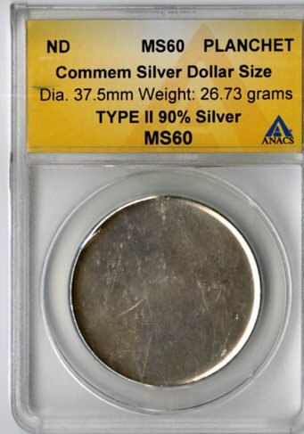 US Coin Commemorative Silver $1 Planchet ANACS MS60  